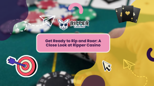 Get Ready to Rip and Roar: A Close Look at Ripper Casino