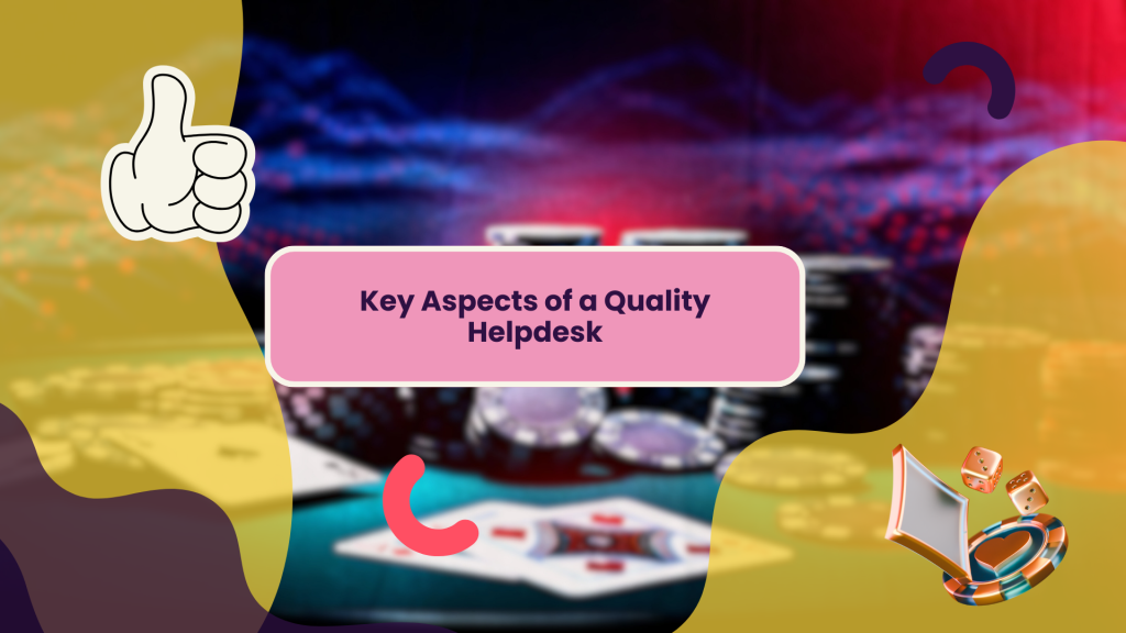 Key Aspects of a Quality Helpdesk