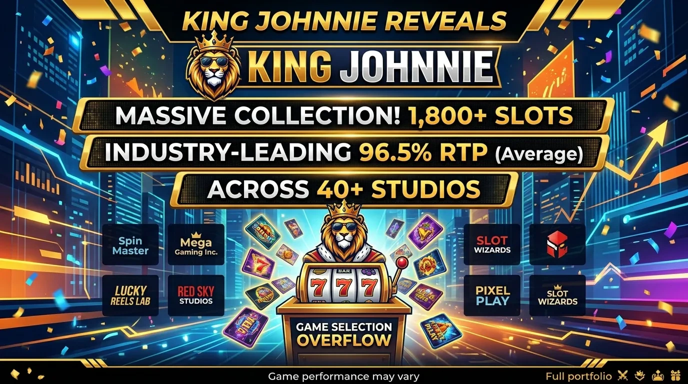 King Johnnie Reveals 1,800 Slots with 96.5% RTP Across 40 Studios